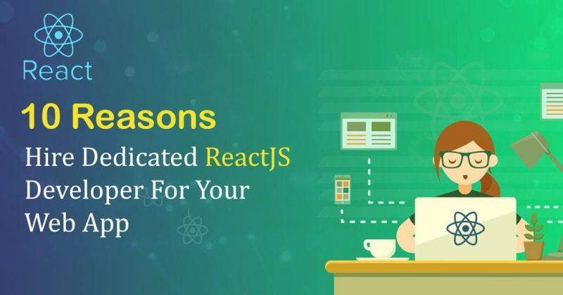 Hire Dedicated ReactJS Developer For Your Web App