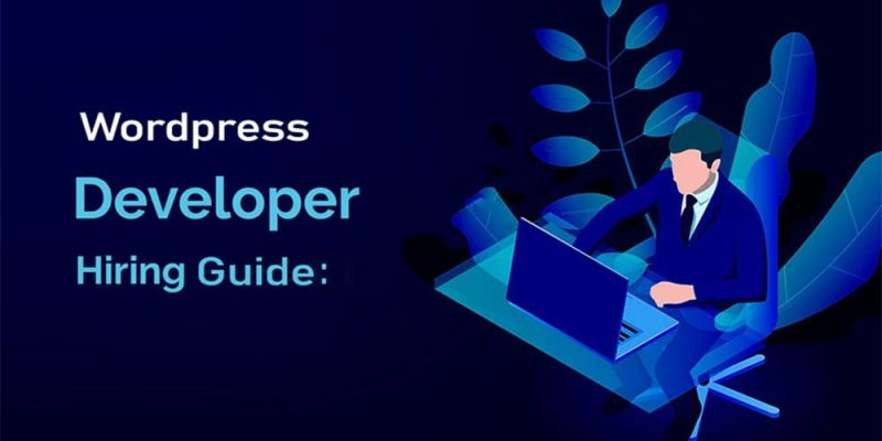 2020 WordPress Developer Hiring Guide